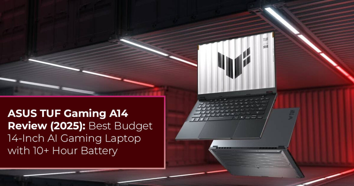 ASUS TUF Gaming A14 Review