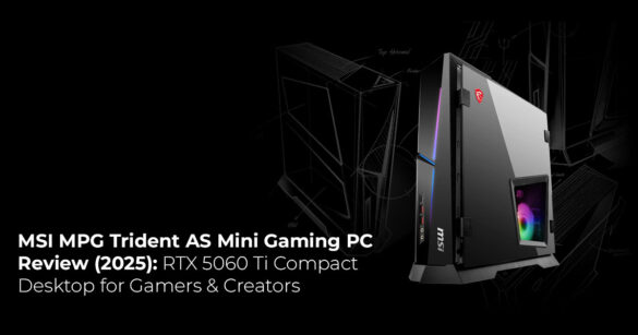 MSI MPG Trident AS Mini Gaming PC